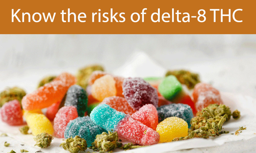 Know The Risks of Delta-8 THC 3
